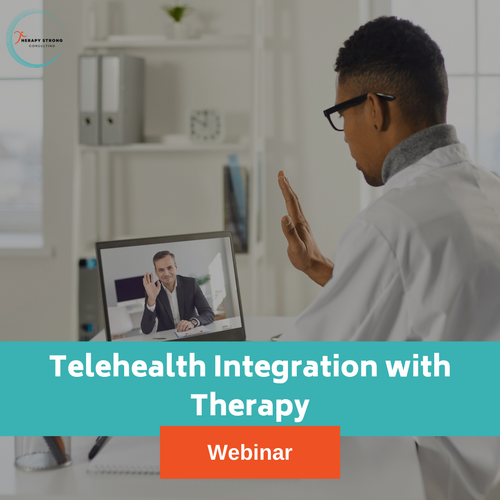 Webinar: Telehealth Integration for Therapy